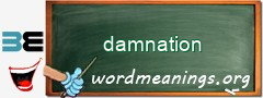 WordMeaning blackboard for damnation